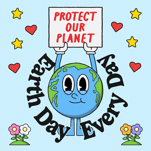 A Cartoon Of The Earth Holding Up A Sign That Says Protect Our Planet GIF