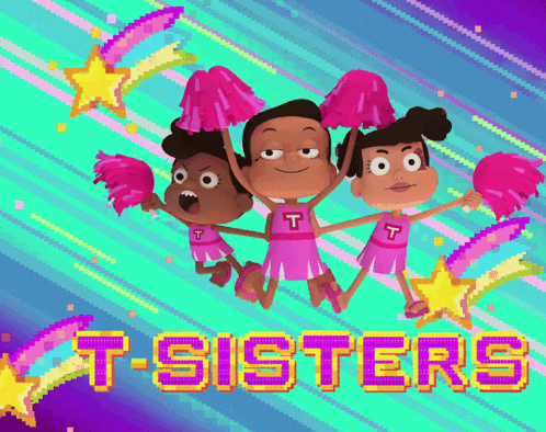 A Cartoon Of Three Cheerleaders With The Words T-Sisters In The Background GIF