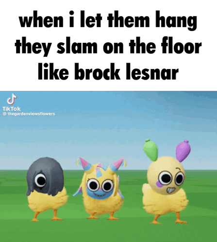 a cartoon of three chickens dancing with the caption when i let them hang they slam on the floor like brock lesnar