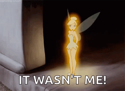 A Cartoon Of Tinkerbell With The Words " It Wasn 'T Me " Below Her GIF
