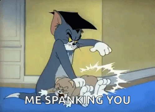 A Cartoon Of Tom And Jerry With The Words `` Me Spanking You '' GIF