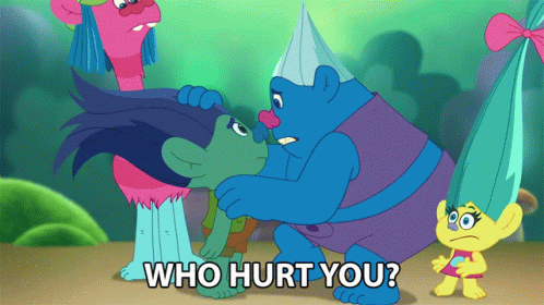 A Cartoon Of Trolls With The Words " Who Hurt You " On The Bottom GIF