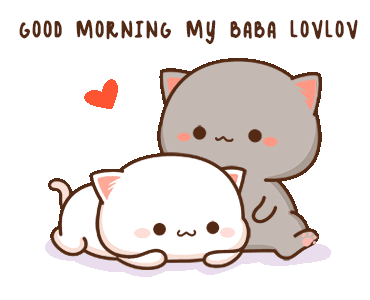 A Cartoon Of Two Cats With The Words " Good Morning My Baba Lovlov " GIF