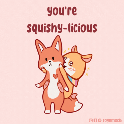 A Cartoon Of Two Foxes Hugging Each Other With The Words You 'Re Squishy-Licious Below Them GIF