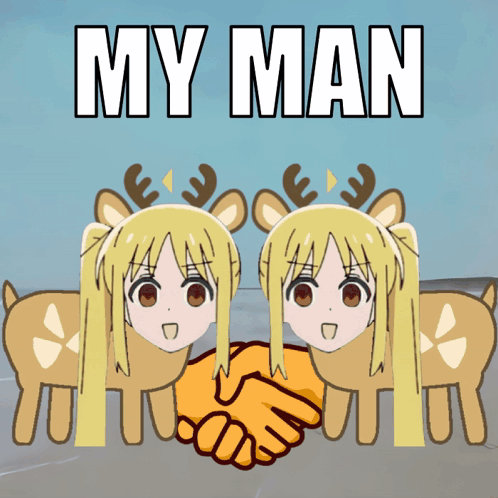 A Cartoon Of Two Girls Shaking Hands With The Words My Man Above Them GIF