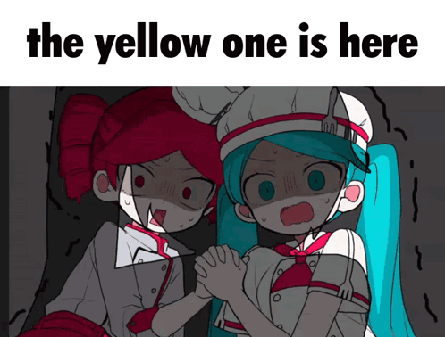 A Cartoon Of Two Girls With The Caption " The Yellow One Is Here " At The Top GIF