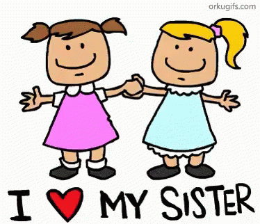 A Cartoon Of Two Little Girls Holding Hands With The Words I Love My Sister GIF