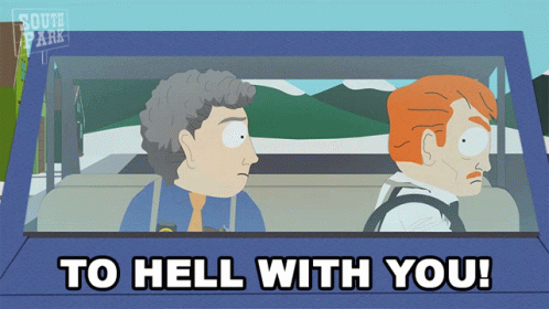A Cartoon Of Two Men In A Car With The Words " To Hell With You " Below Them GIF