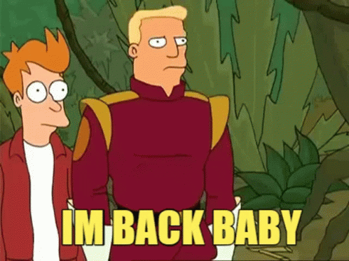 A Cartoon Of Two Men Standing Next To Each Other With The Words `` Im Back Baby '' Written On The Bottom . GIF