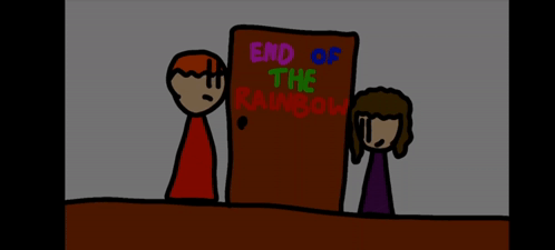 A Cartoon Of Two People Standing In Front Of A Door That Reads End Of The Rainbow GIF