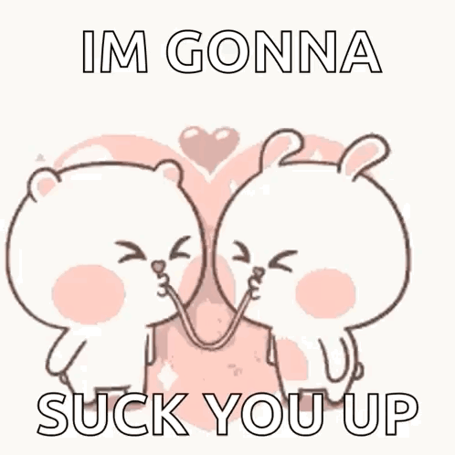 A Cartoon Of Two Rabbits Kissing With The Words Im Gonna Suck You Up GIF