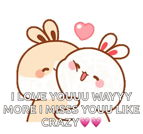 A Cartoon Of Two Rabbits With The Words I Love Youu Wayyy More I Miss Youu Like Crazy GIF