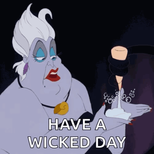 A Cartoon Of Ursula From The Little Mermaid With The Words Have A Wicked Day Below Her GIF