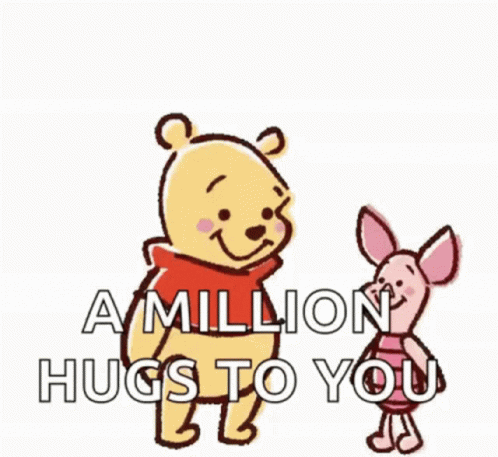 A Cartoon Of Winnie The Pooh And Piglet Hugging Each Other With The Words A Million Hugs To You GIF
