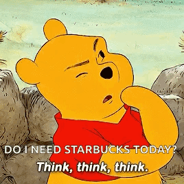 A Cartoon Of Winnie The Pooh Says Do I Need Starbucks Today GIF