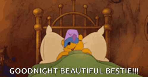 A Cartoon Of Winnie The Pooh Sleeping In A Bed With The Words `` Goodnight Beautiful Bestie ! '' GIF