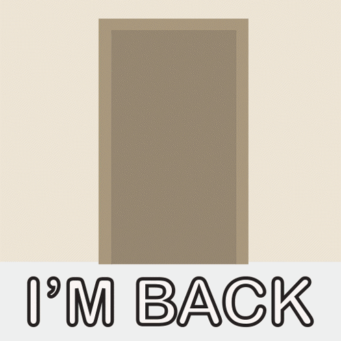 A Cartoon Otter Is Standing In A Doorway With The Words " I 'M Back " Below It GIF