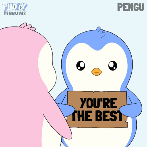 A Cartoon Penguin Holding A Sign That Says You 'Re The Best GIF