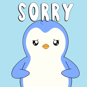 a cartoon penguin says sorry with a sad look on his face