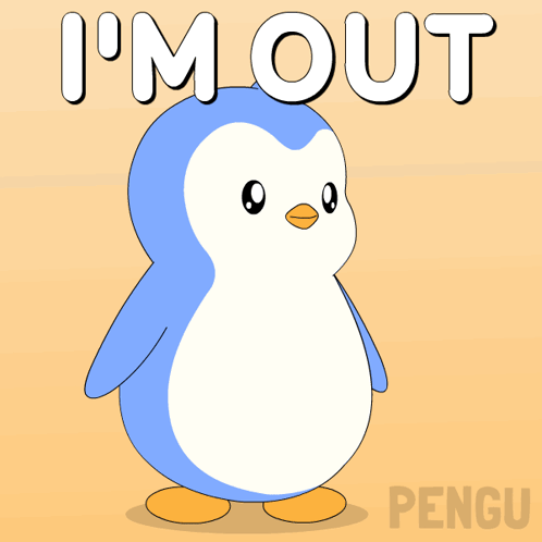 A Cartoon Penguin With The Words " I 'M Out " Above It GIF
