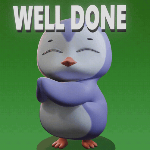 A Cartoon Penguin With The Words Well Done Written Above It GIF