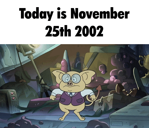 A Cartoon Pig Is Standing In A Messy Room With The Words Today Is November 25Th 2002 GIF