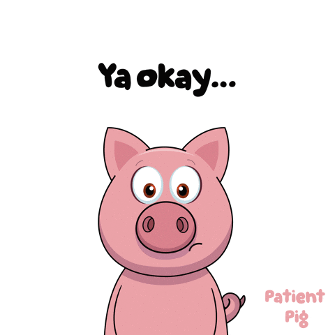 A Cartoon Pig With Its Eyes Closed And The Words Ya Okay Below It GIF