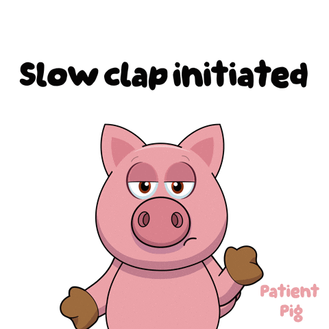 A Cartoon Pig With The Words " Slow Clap Initiated " Above It GIF