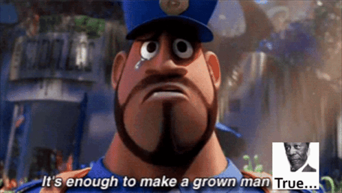 A Cartoon Police Officer Says " It 'S Enough To Make A Grown Man True ... " GIF