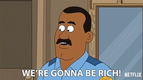A Cartoon Police Officer Says We 'Re Gonna Be Rich Netflix GIF