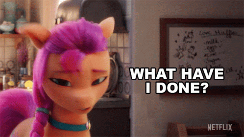 A Cartoon Pony With Pink Hair Says What Have I Done GIF