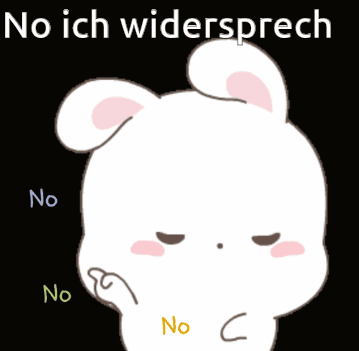 A Cartoon Rabbit Says " No Ich Widersprech " In A Black Background GIF