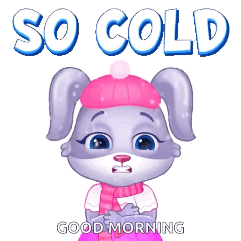 A Cartoon Rabbit Wearing A Pink Hat And Scarf With The Words So Cold Good Morning Below It GIF