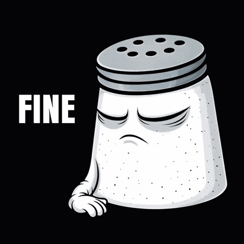 A Cartoon Salt Shaker With A Sad Face And The Word Fine Underneath GIF