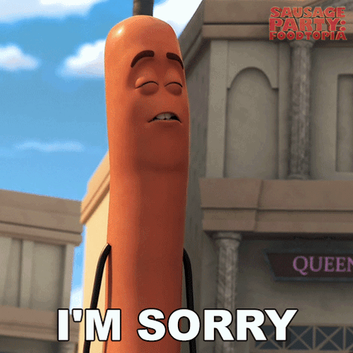 A Cartoon Sausage Says I 'M Sorry In Front Of A Queen Restaurant GIF