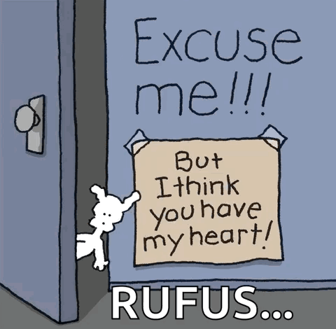 A Cartoon Says Excuse Me But I Think You Have My Heart Rufus GIF