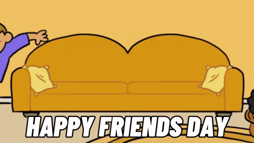 A Cartoon Says Happy Friends Day With A Couch GIF