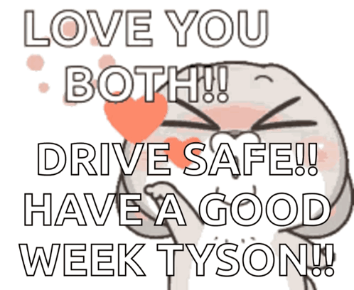A Cartoon Says " Love You Both " And " Drive Safe " GIF