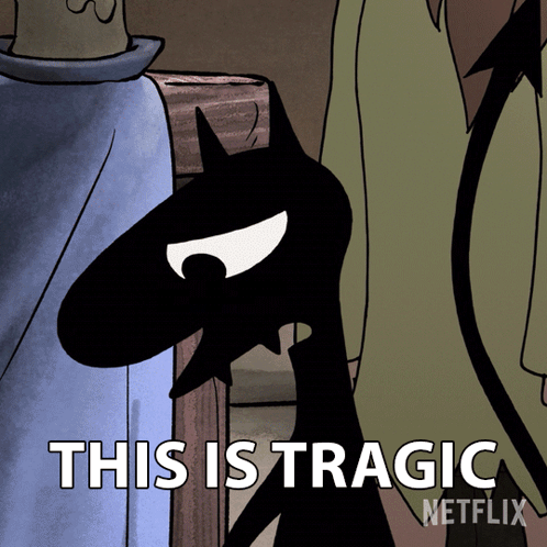 A Cartoon Says This Is Tragic On It GIF