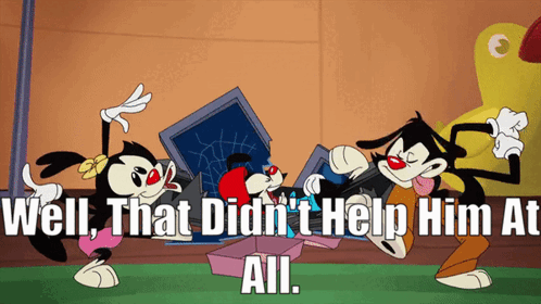 A Cartoon Says Well That Didn T Help Him At All GIF