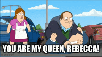 A Cartoon Says You Are My Queen Rebecca On The Bottom GIF