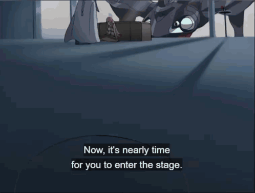 A Cartoon Scene With The Words Now It 'S Nearly Time For You To Enter The Stage On The Bottom GIF