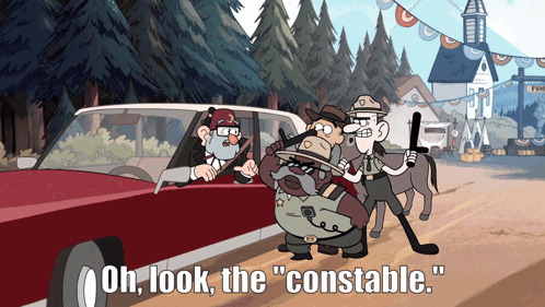 A Cartoon Scene With The Words Oh Look The Constable On The Bottom GIF
