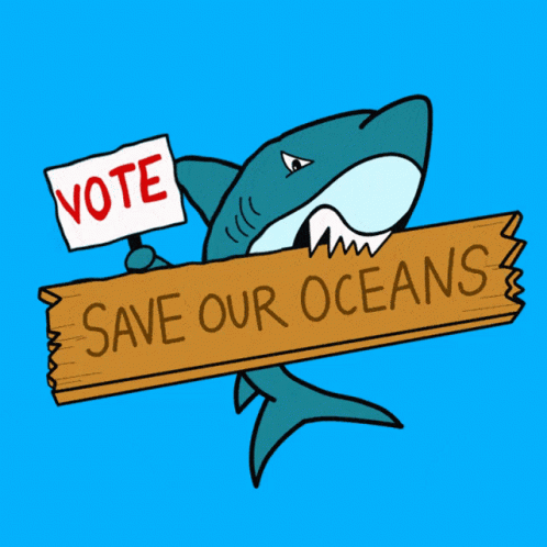 A Cartoon Shark Is Holding A Sign That Says Vote Save Our Oceans GIF