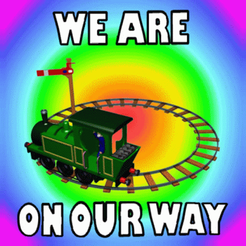 A Cartoon Train With The Words We Are On Our Way Below It GIF