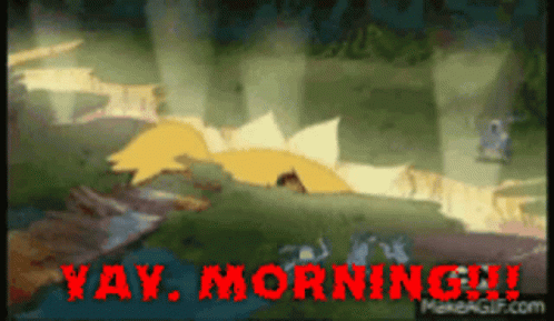 A Cartoon With The Words Yay Morning In Red Letters GIF