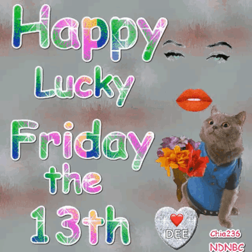 A Cat Is Holding A Bouquet Of Flowers With The Words Happy Lucky Friday The 13Th GIF