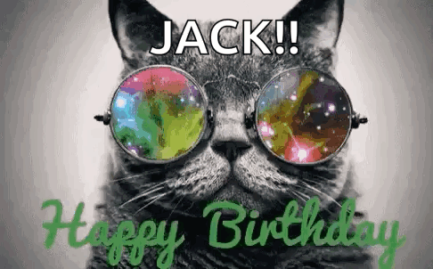 A Cat Wearing Sunglasses With The Words `` Happy Birthday Jack '' Written Above It . GIF