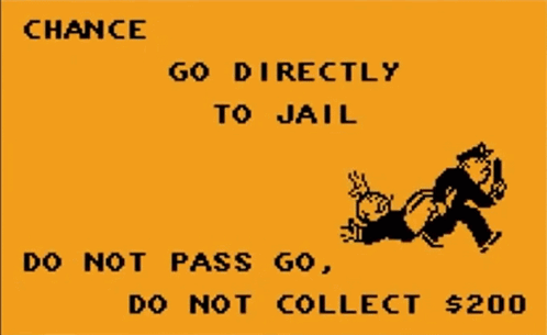 A Chance Card Says Go Directly To Jail GIF