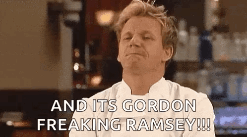 A Chef Is Making A Funny Face And Saying `` And Its Gordon Freaking Ramsey '' . GIF